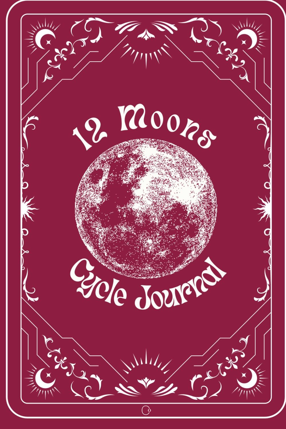 12 Moons Cycle Tracking Journal – Crimson: Track, Reflect, and Flow with the Moon