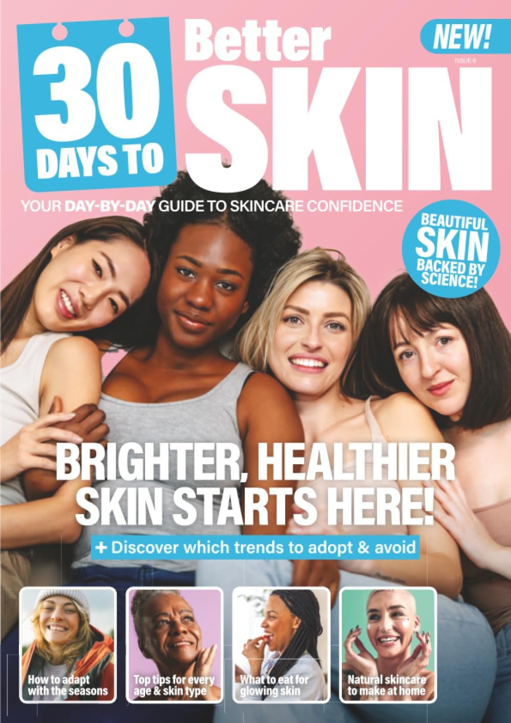 30 Days to Better Skin: Your Day-by-Day Guide to Skincare Confidence | Achieve Healthy, Glowing, Radiant Skin | Skincare Routine, Habits & DIY Recipes